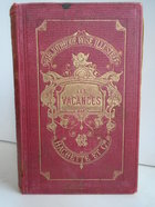 Графиня де Сегур - Ростопчина "Каникулы" на французском,"Les vacances" Mme La comtesse De Segur. Paris 1901